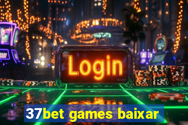 37bet games baixar